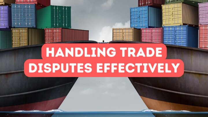 How to Handle Trade Disputes
