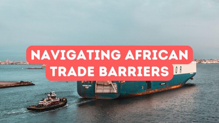 Navigating African Trade Barriers