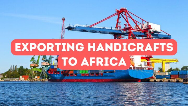 Exporting Handicrafts to Africa