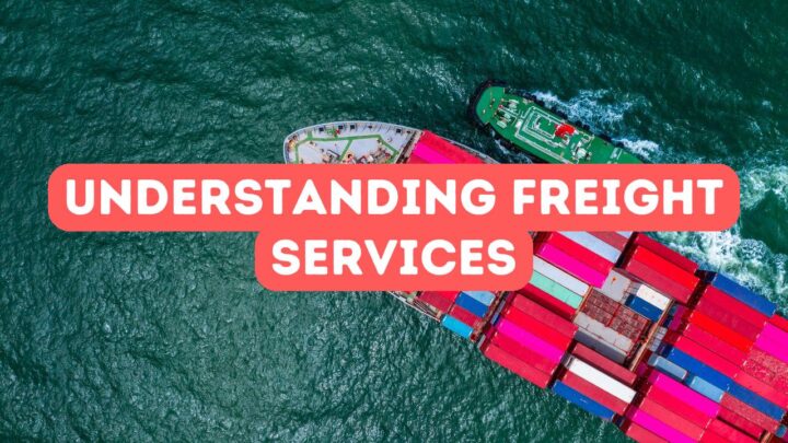 Understanding Trade Freight Services
