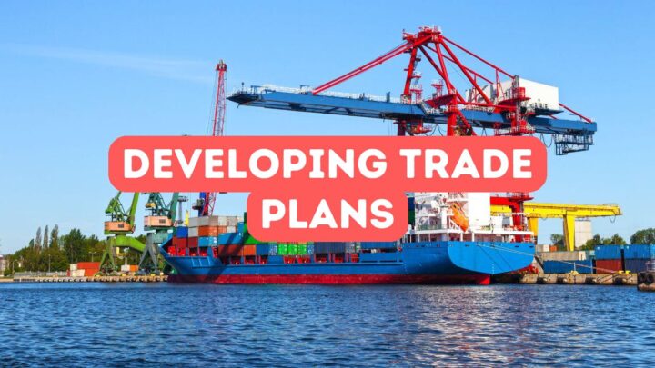 How to Develop Trade Plans